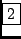 \fbox{2}