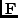 $\mathbf{F}$